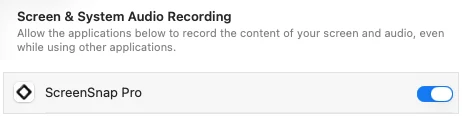 The macOS Screen & System Audio Recording list in System Settings with ScreenSnap Pro switched on